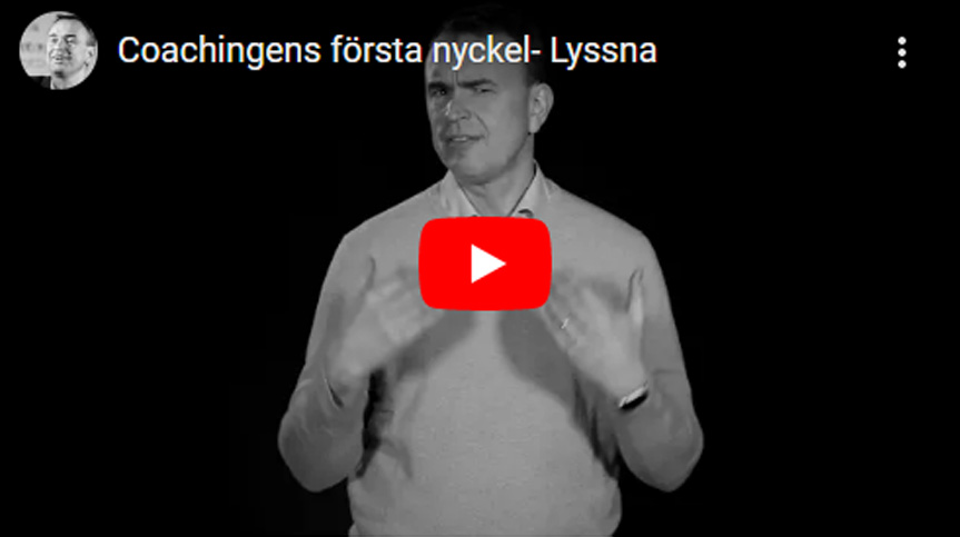 Lyssna på coachingens första nyckel, coachande ledarskap.